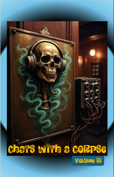 Chats with a Corpse, Volume 3 (PDF Download)